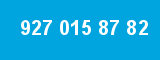 927 015 87 82